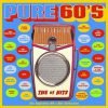 Pure 60's: The #1 Hits 13 182290606526 0