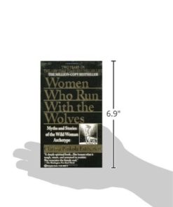 Women Who Run With The Wolves: Myths And Stories Of The Wild Woman Archetype 5 182312052831 2 1