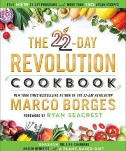 Alternative view of The 22-Day Revolution Cookbook: The Ultimate Resource For Unleashing The Life..