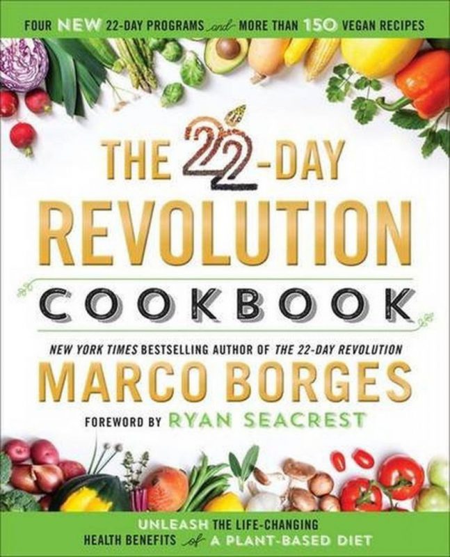 The 22-Day Revolution Cookbook: The Ultimate Resource For Unleashing The Life..