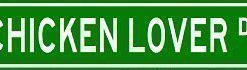CHICKEN LOVER Street Sign ~ Custom Sticker Decal Wall Window Door Art Vinyl Street Signs - 8.25" X 2.0"