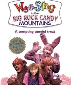 Wee Sing In The Big Rock Candy Mountains