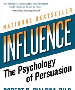 Influence: The Psychology Of Persuasion Revised Edition