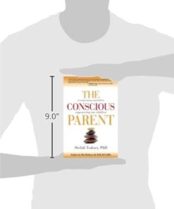 The Conscious Parent: Transforming Ourselves Empowering Our Children 5 57 1043c960 ee6a 4faf 985f 5bd6ddf4812d