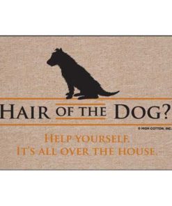 High Cotton Hair Of The Dog? Indoor / Outdoor Doormat