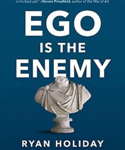Ego Is The Enemy