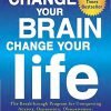 Change Your Brain Change Your Life (Revised And Expanded): The Breakthrough P.. 2 57 50f4471d bab5 4b8e bbdb e653e8c2be2a