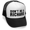 Megashirtz - Don'T Be A Richard - Retro Vintage Style Trucker Hat Cap Black 3 57 6f7c2f1a 7928 440f a435 bb3cf4c5186c