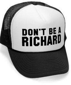 Megashirtz - Don'T Be A Richard - Retro Vintage Style Trucker Hat Cap Black