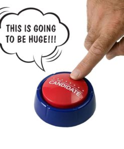 Alternative view of Candidate Button; Press And Hear Donald Trump Say Ridiculous Things In His Vo..