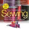 New Complete Guide To Sewing: Step-By-Step Techniques For Making Clothes And .. 10 57 93f0f2dc 4bdf 4556 ae69 e5d2b2d98036