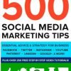 500 Social Media Marketing Tips: Essential Advice Hints And Strategy For Busi.. 7 57 bbe49bd1 e940 4ae0 bf3a 2e77369825e9