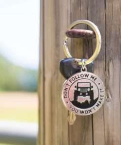 Alternative view of Key Chain For Jeep Enthusiasts - "Don'T Follow Me You Won'T Make It" Great Ad..