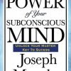 The Power Of Your Subconscious Mind 18 57 f2967c0d 1fd2 4325 93b2 4a3db65f4cca