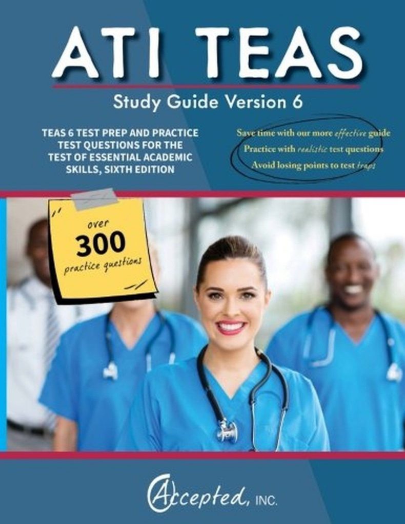 Ati Teas Study Guide Version 6 Teas 6 Test Prep And Practice Test