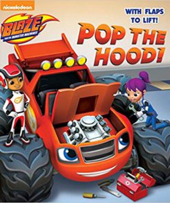 Pop the Hood! (Blaze and the Monster Machines) (Lift-the-Flap)