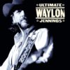 Ultimate Waylon Jennings - $15.95