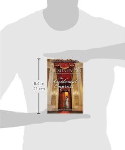 The Accidental Empress: A Novel Paperback 9 31IR1126f5L 1