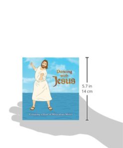 Dancing with Jesus: Featuring a Host of Miraculous Moves Board book 9 31uBJsLwp4L