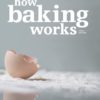How Baking Works: Exploring the Fundamentals of Baking Science, 3rd edition. Paperback 3 51 z UEJ6DL 2