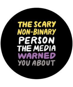 Scary Non-Binary Person The Media Warned About LGBTQIA Pride PopSockets PopGrip: Swappable Grip for Phones & Tablets Black 8 51Bpk28FthL 1