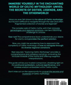 Alternative view of Exploring Celtic Mythology: Unravel the Rich Tapestry of Celtic Myths Discovering Deities, Legends, and the Otherworld Paperback