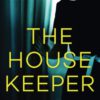 The Housekeeper: A twisted psychological thriller Paperback 2 61KWiChtTKL 1