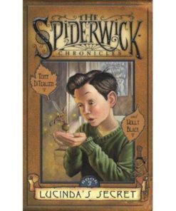 Lucinda's Secret (Spiderwick Chronicles, Book 3) Hardcover, Deckle Edge