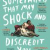 Something That May Shock and Discredit You Paperback 5 61acxNm6prL