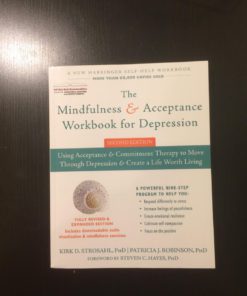 The Mindfulness and Acceptance Workbook for Depression: Using Acceptance and Commitment Therapy to Move Through Depression and Create a Life Worth Living (A New Harbinger Self-Help Workbook) Paperback 5 71 zTvfSnxL 1