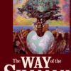 The Way of the Shaman Paperback 8 719gk6VlG7L 1