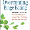 Overcoming Binge Eating: The Proven Program to Learn Why You Binge and How You Can Stop Paperback, Illustrated