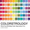Colorstrology: What Your Birthday Color Says about You Paperback, Illustrated 5 71EHl3NjWWL 2