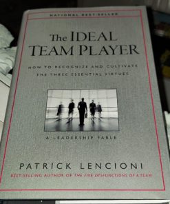 The Ideal Team Player: How to Recognize and Cultivate The Three Essential Virtues (J-B Lencioni Series) Hardcover 15 71fOODD9e8L 1