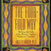 The Four-Fold Way: Walking the Paths of the Warrior, Teacher, Healer, and Visionary Paperback 4 81 GnWo67LL