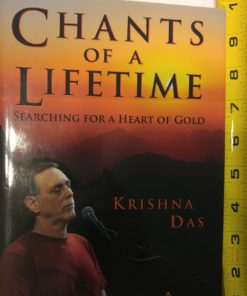 Chants of a Lifetime: Searching for a Heart of Gold Hardcover