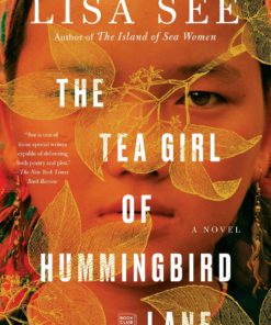 The Tea Girl of Hummingbird Lane: A Novel Paperback, Unabridged