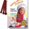 Baking with Mommy Cookbook: Recipes for Kid-Size Ovens - 10th Anniversary Edition with the Dash, Pinch and Smidgen Measuring Spoon Set Spiral-bound