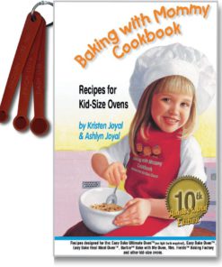 Baking with Mommy Cookbook: Recipes for Kid-Size Ovens - 10th Anniversary Edition with the Dash, Pinch and Smidgen Measuring Spoon Set Spiral-bound