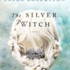 The Silver Witch: A Novel Paperback 2 81aDqcPyqeL