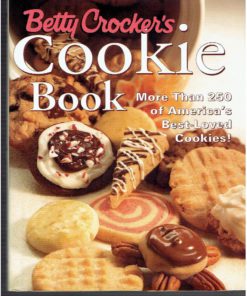 Betty Crocker's Cookie Book: More than 250 of America's Best-Loved Cookies Hardcover