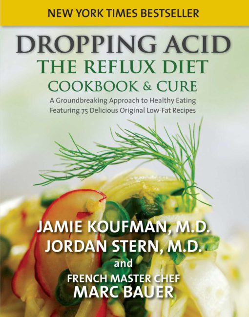 Dropping Acid: The Reflux Diet Cookbook & Cure Hardcover