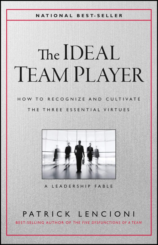 Catalog 1 The Ideal Team Player: How to Recognize and Cultivate The Three Essential Virtues (J-B Lencioni Series) Hardcover