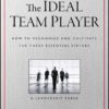 The Ideal Team Player: How to Recognize and Cultivate The Three Essential Virtues (J-B Lencioni Series) Hardcover 2 917r58Fyd5L 2