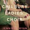 The Chilbury Ladies' Choir: A Novel Paperback 4 919yKVACdPL