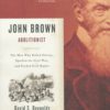 John Brown, Abolitionist: The Man Who Killed Slavery, Sparked the Civil War, and Seeded Civil Rights Paperback, Illustrated 3 91yzzP6tYsL 1