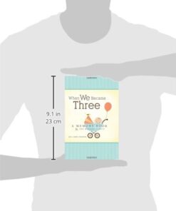 When We Became Three: A Memory Book for the Modern Family Hardcover 13 31CcOXfyAaL