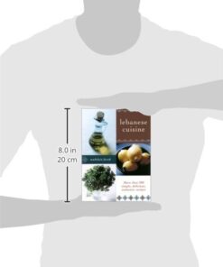Lebanese Cuisine: More than 200 Simple, Delicious, Authentic Recipes Paperback 5 31Estt2aulL