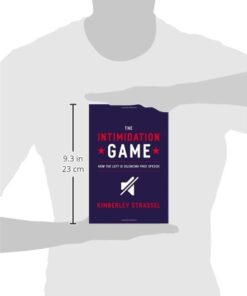 The Intimidation Game: How the Left Is Silencing Free Speech 5 31xkjcrXFBL