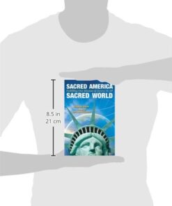 Sacred America, Sacred World: Fulfilling Our Mission in Service to All 10 31xlSbtTOCL